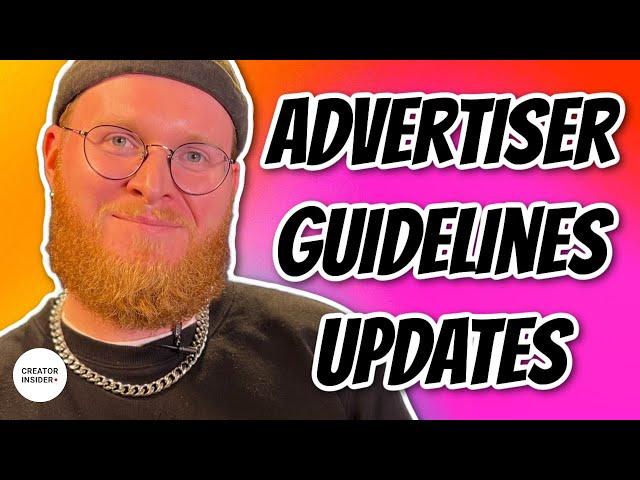 Updates to the Advertiser Friendly Guidelines: EXPLAINED!