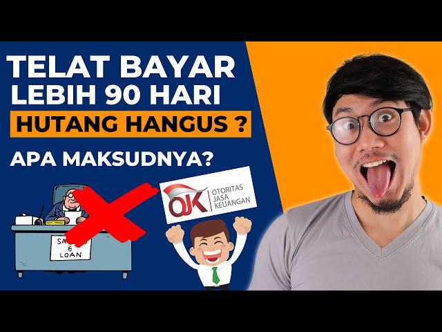 Benarkah Telat Bayar Pinjol 90 Hari Hutang Dianggap Hangus? Ini Maksud Sebenarnya !