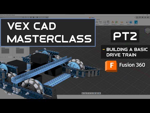 How we CAD VEX Robots in Fusion 360 | Part 2 - A Simple Drivetrain