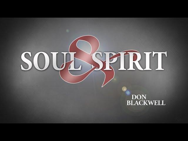 Soul and Spirit