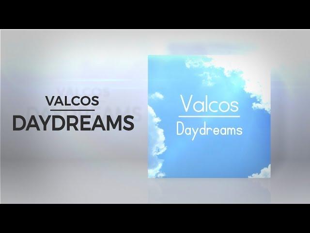 Valcos - Daydreams