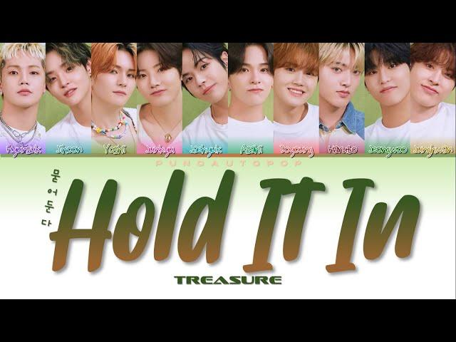 TREASURE 트레저 " HOLD IT IN (묻어둔다) " Lyrics (ColorCoded/ENG/HAN/ROM/가사)