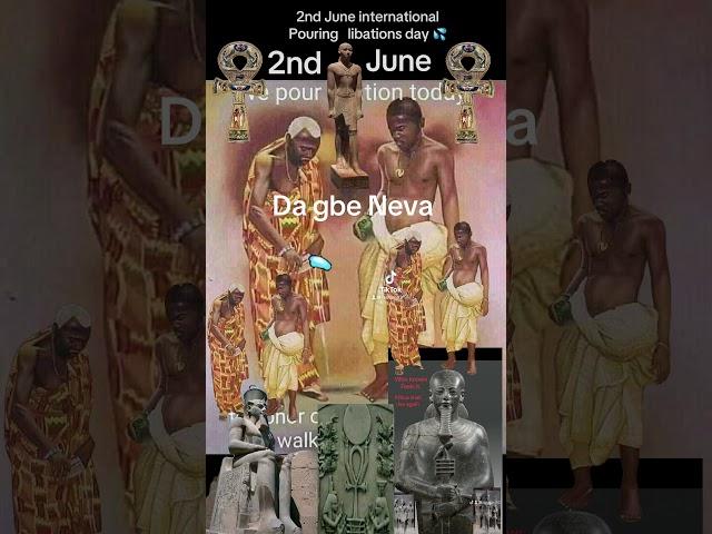 2nd June Da Gbe Neva International libation day for all African spirituality systems in the world