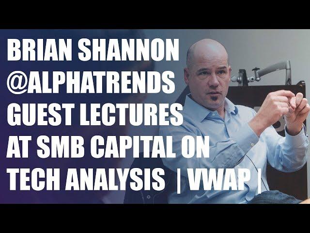 Brian Shannon @alphatrends guest lectures at SMB Capital on technical analysis (VWAP)