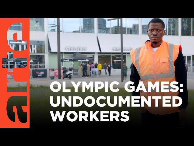 Paris 2024's Undocumented Workers | ARTE.tv Documentary