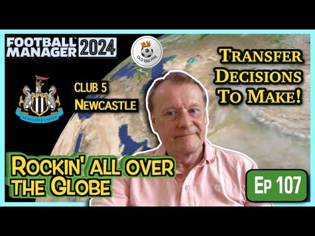 Old Man Phil - FM24 Journeyman - [Ep 107] - Newcastle - Transfer Window Headaches!