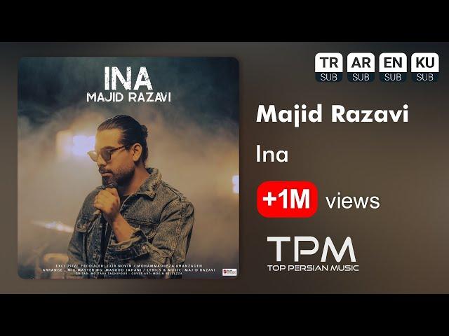 Majid Razavi - Ina - آهنگ اینا از مجید رضوی