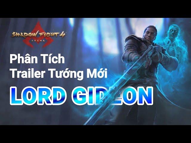 Phân Tích Trailer New Hero - Lord Gideon | Shadow Fight 4 Arena