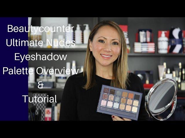 Beautycounter Ultimate Nudes Eyeshadow Palette Overview & Tutorial