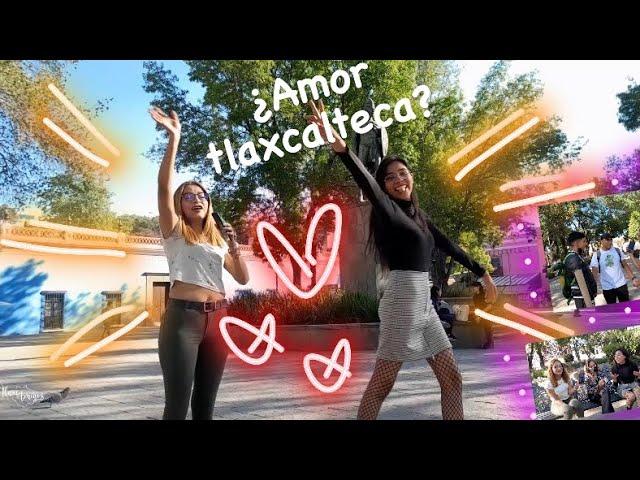 TLAXCALA ¿Cuna del amor? 