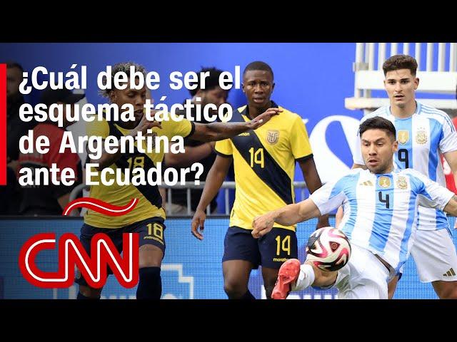 Análisis: ¿Cuál debe ser el esquema táctico de Argentina ante Ecuador en la Copa América?