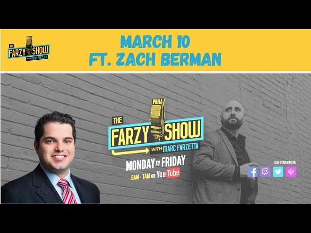 The Farzy Show with Marc Farzetta | Special Guest Zach Berman | Wednesday, March 10th, 2021