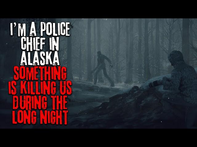 I'm a Police Chief in Alaska, Something Is Killing Us During The Long Night | Creepypasta