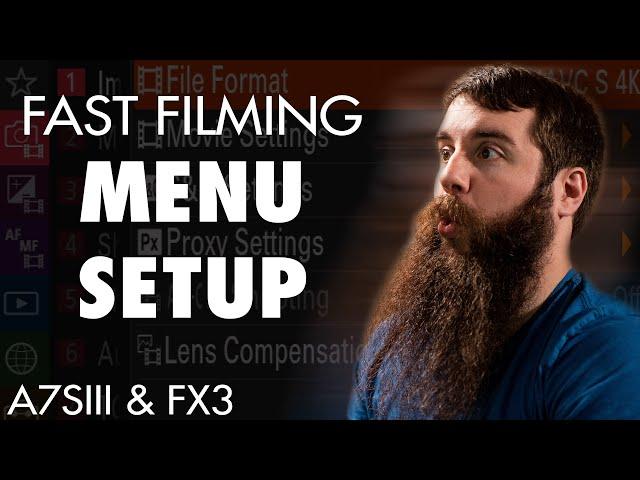 Menu Setup | Fast Filmmaking Settings For The Sony a7Siii & FX3 Part 1