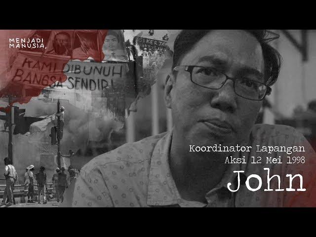 76. Dari Perspektif John Muhammad tentang Tragedi Trisakti 12 Mei 1998