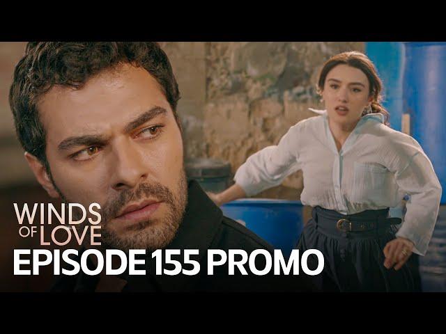 Rüzgarlı Tepe 155. Bölüm Fragmanı | Winds of Love Episode 155 Promo