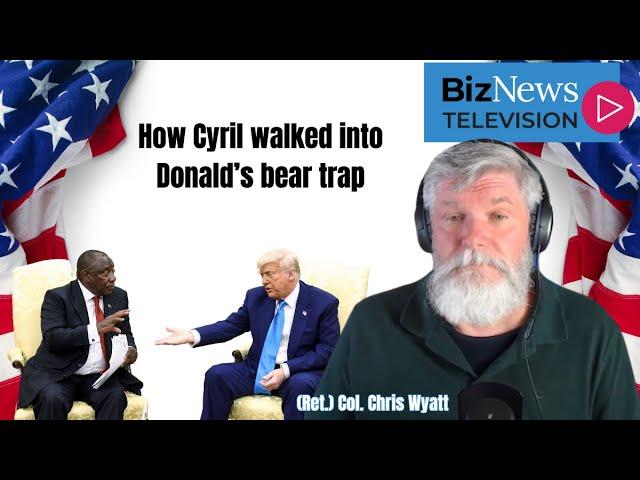(Ret) Col. Chris Wyatt: How Cyril walked into Donald’s bear trap