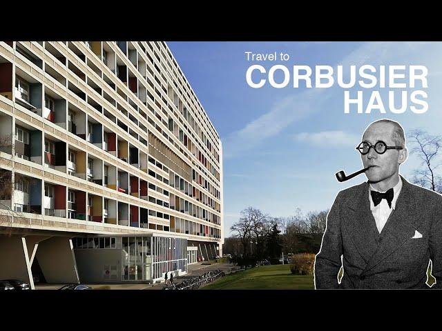 LE CORBUSIER HAUS | A COLLECTIVE HOUSING for the Era of the Machine | Travel & Architecture