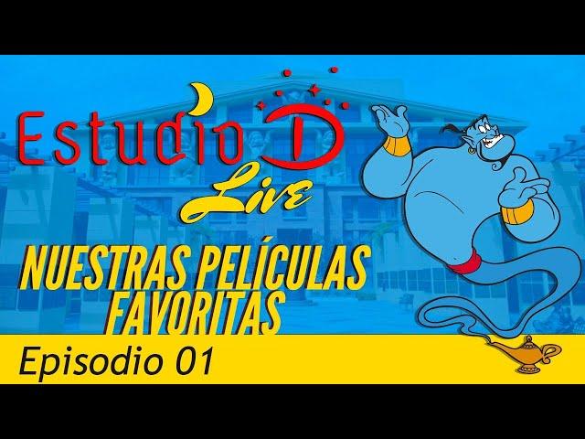 Estudio D Live, Episodio 01: Nuestras Películas Favoritas