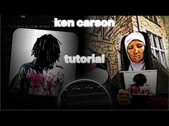 HOW TO MAKE MORE CHAOS KEN CARSON TYPE BEAT | FL STUDIO TUTORIAL