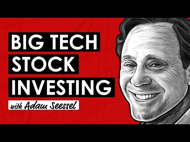 Big Tech Stocks w/ Adam Seessel (TIP686)