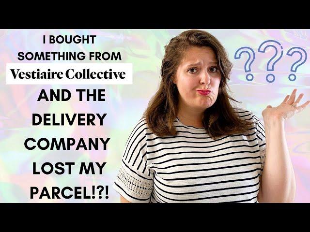 I GOT SOMETHING ON VESTIAIRE COLLECTIVE & THE COURIER LOST IT - HOW VESTIAIRE COLLECTIVE HANDLED IT?