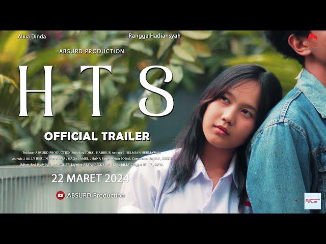 " HTS " Short Movie Baper !! ( TRAILER )