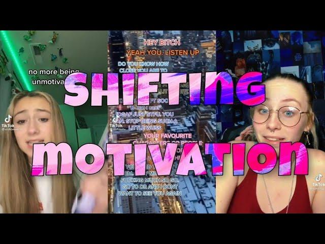 shifting motivation tiktoks for when you feel like giving up