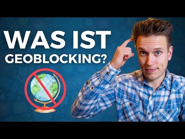 Was ist Geoblocking und wie umgehst du es? (Anleitung für Einsteiger)