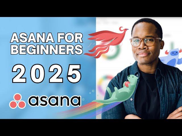 How to use Asana in 2025: A Must-watch Guide For All Beginners! 