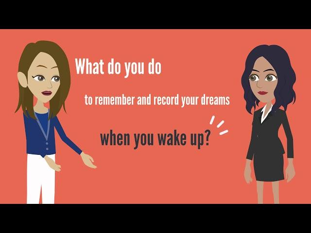 How to remember your dreams routinely.