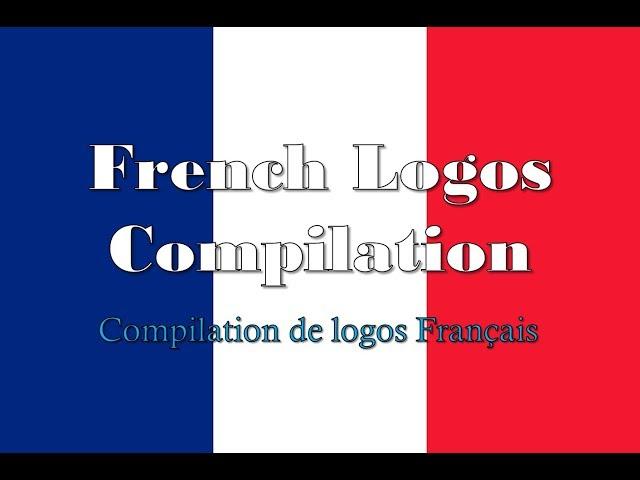 French Logos Compilation (10,000 Subscribers Special!)