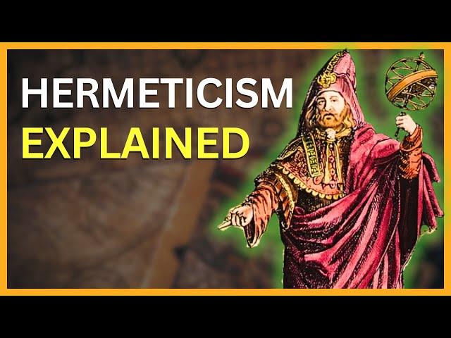 What is Hermeticism REALLY about?