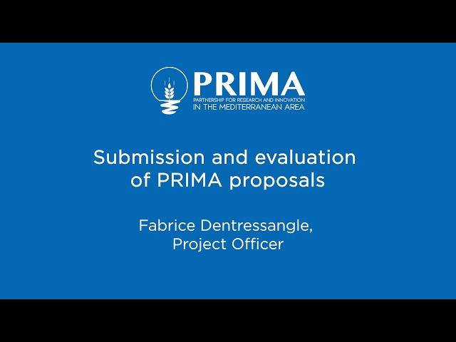 Submission and evaluation of PRIMA Proposals l #PRIMACalls2021