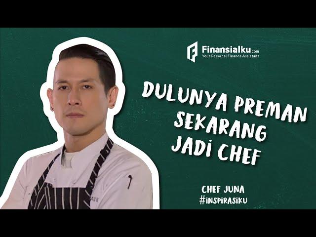 Kumpulan Berita Chef Juna: Mantan Gangster, Sekarang Jadi Chef Ternama