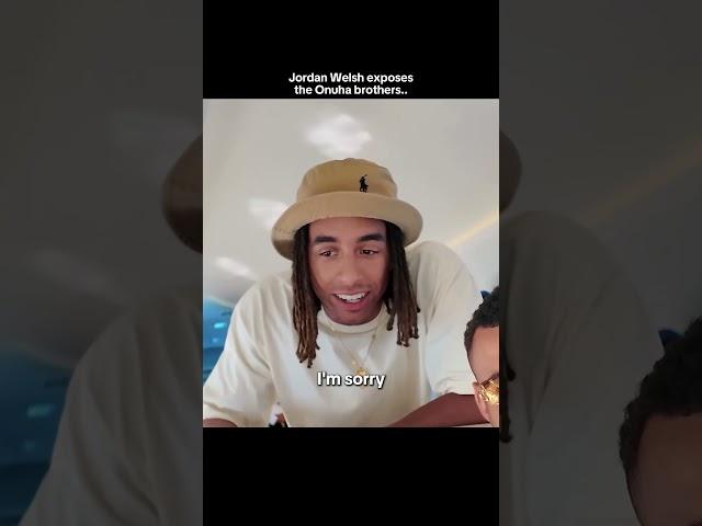 JORDAN WELCH EXPOSED THE ONUHA BROTHERS‼️