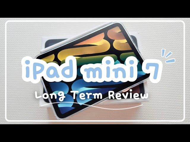 iPad mini 7 | 8 months Use Review | You'll know which to get mini 6 or 7!