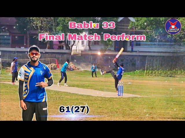 Bablu 33 | Helicopter Bablu Innings | Legacy Cricket