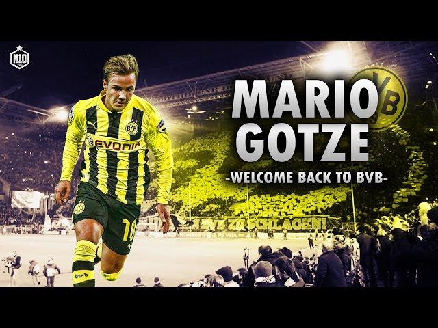 MARIO GOTZE ▷ IM COMING HOME | WELCOME BACK TO BVB ᴴᴰ