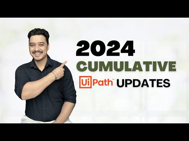 UiPath 2024 Product Updates | UiPath Studio New Features | Cumulative Updates 2024