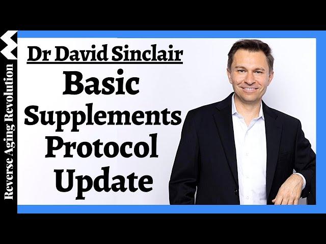 Basic SUPPLEMENT PROTOCOL Update | Dr David Sinclair