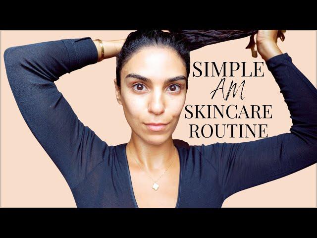 Morning Skincare Routine | Simple | Normal & Combination Skin