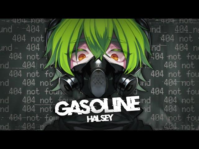 Nightcore - Gasoline「Male Version」