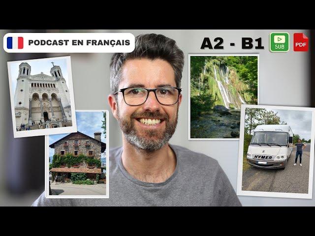 Notre voyage en camping-car autour de Lyon #167 | Français COURANT. A2 - B1