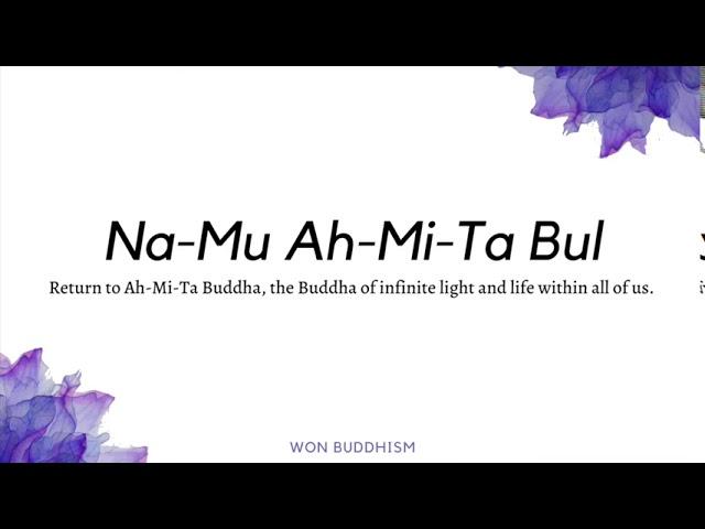 Korean Chant "Na Mu Ah Mi Ta Bul"  (50 minutes)