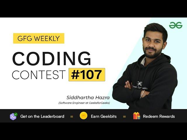 GFG Weekly Coding Contest - 107 Post Analysis | GeeksforGeeks Practice