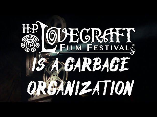 The H.P. Lovecraft Film Festival is a Garbage Organization - Arkham Reporter