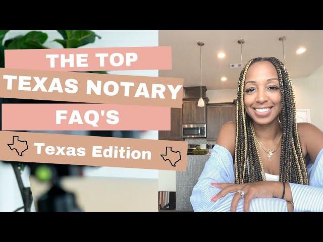 TEXAS Notary FAQ's