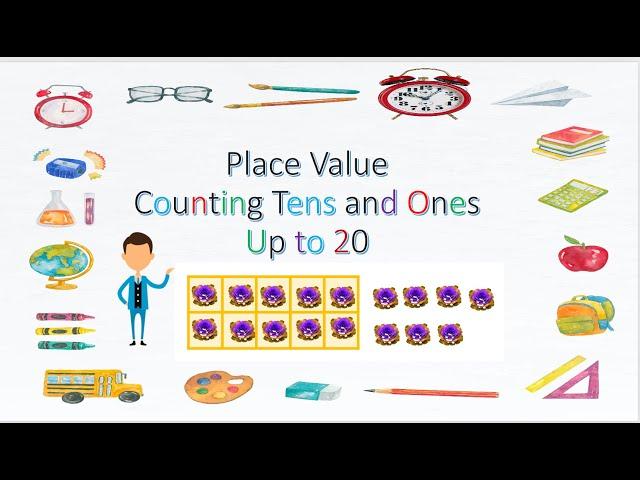 Place Value  || Counting Tens and Ones Up to 20 || Mathematics made easy for kids.