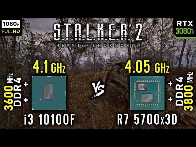 i3 10100F vs Ryzen 7 5700x3D in S.T.A.L.K.E.R. 2: Heart of Chornobyl | RTX 3080 Ti